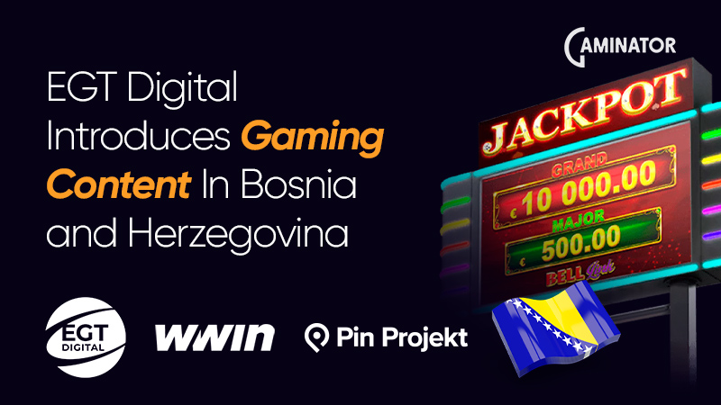 EGT Digital and WWin sign a deal in Bosnia and Herzegovina