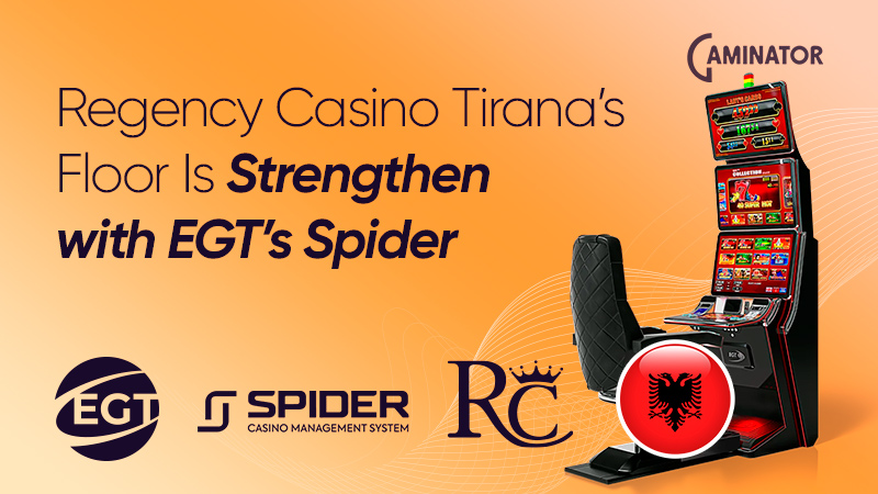 EGT and Regency Casino Tirana: CMS Spider